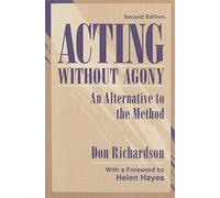Acting Without Agony: An Alternative to the Method