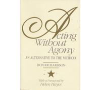 Acting without Agony: An Alternative to the Method