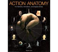 Action Anatomy: For Gamers, Animators, And Digital Artists