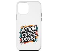 Action Cures Doubt - Motivational Positive Inspiring Quote Case for iPhone 12 mini