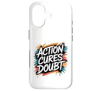 Action Cures Doubt - Motivational Positive Inspiring Quote Case for iPhone 17