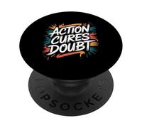 Action Cures Doubt - Motivational Positive Inspiring Quote PopSockets Adhesive PopGrip