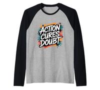 Action Cures Doubt - Motivational Positive Inspiring Quote Raglan Baseball Tee