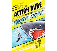 Action Dude and the Massive Shark