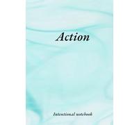 Action: Intentional Notebook