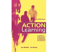 Action Learning: A Practitioner's Guide