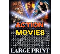 Action Movie Word Search (Large Print): 100 high-octane puzzles - 2,000 hidden words • solutions inside (U.S. Movie Word Search Collection)