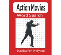 Action Movies Word Search Puzzle Book Large Print: 55-Explosive Puzzles for Action Movie Fans of All Ages | 8.5 x 11 inches, 112 pages |