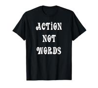 Action Not Words T-Shirt