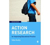 Action Research for Improving Educational Practice : A Step-by-Step Guide