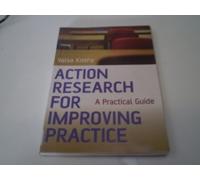 Action Research for Improving Practice: A Practical Guide