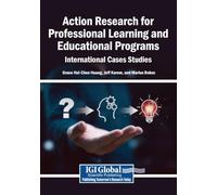 Action Research for Professional Learning and Educational Programs: International Case Studies