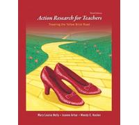 Action Research for Teachers: Traveling the Yellow Brick Road
