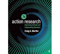 Action Research: Improving Schools and Empowering Educators