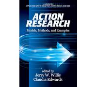 Action Research: Models, Methods, and Examples (Applied Research in Education and the Social Sciences)