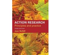 Action Research : Principles and practice