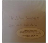 Action Swingers - Quit While Youre Ahead