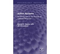 Action Systems : An Introduction to the Analysis of Complex Behaviour