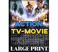 Action TV Movie Word Search (Large Print): 50 high-octane puzzles - 1,000 hidden words • answer key provided (U.S. TV Movie Word Search Series)