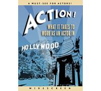 Action! What It Takes to Work as an Actor in Hollywood