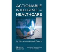 Actionable Intelligence in Healthcare