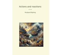 Actions and reactions (Classic Books)