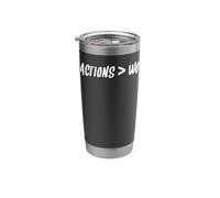 Actions are Greater Than Words Stainless Steel Insulated Tumbler