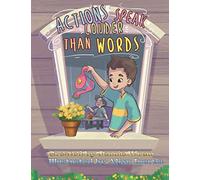 Actions Speak Louder Than Words