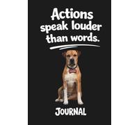 Actions Speak Louder Than Words.: Kindness & Character Matters