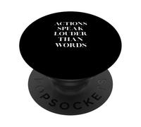 Actions Speak Louder Than Words PopSockets Adhesive PopGrip