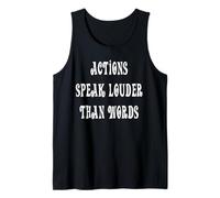 Actions Speak Louder Than Words Tank Top