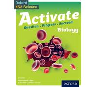 Activate: 11-14 (Key Stage 3): Activate Biology Student Book (Oxford Ks3 Science Activate): Written by Jo Locke, 2014 Edition, Publisher: OUP Oxford [Paperback]