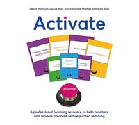 Activate: A professional learning resource to help teachers and leaders promote self-regulated learning: 1