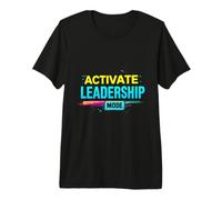 Activate Leadership Mode Leadership Motivation Premium T-Shirt