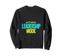 ACTIVATE Leadership MODE Leadership Motivation Sweatshirt