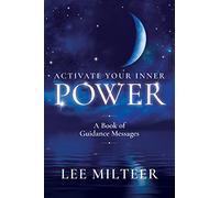 Activate Your Inner Power: A Book of Guidance Messages
