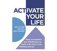 Robinson Les Bains – ACTivate Your Life – Using acceptance & mindfulness for a rich, fulfilling life