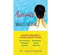 Activate Your Vagus Nerve Unleash Your Body's Natural Ability to Heal Paperback 18 April 2019