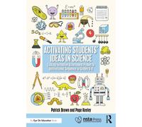 Activating Students' Ideas in Science : Linking Formative Assessment Probes to Instructional Sequence in Grades 6-8