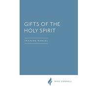 Activating the Gifts of the Holy Spirit: Training Manual