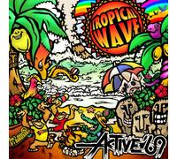 Active 69 - Tropical Wave!!
