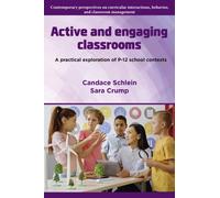 Active and Engaging Classrooms : A Practical Exploration of P-12 School Contexts