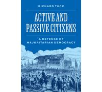 Active and Passive Citizens : A Defense of Majoritarian Democracy