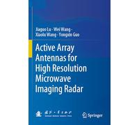 Active Array Antennas for High Resolution Microwave Imaging Radar
