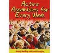 Active Assemblies for Every Week (Learning Through Action S.)