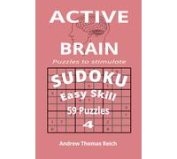 Active Brain Sudoku 4: Sudoku Starter - 59 Easy Puzzles for Relaxing Fun! Kids, Adults, and Seniors.