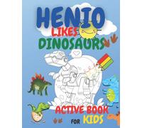 Active coloring book for children. Dinosaur: Color your favorite dinosaurs,learn the alphabet and solve puzzles.