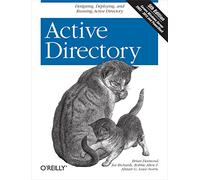 Active Directory: Designing, Deploying, and Running Active Directory