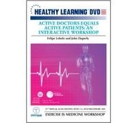 Active Doctors Equals Active Patients: An Interactive Workshop