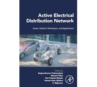 Active Electrical Distribution Network: Issues, Solution Techniques, and Applications
